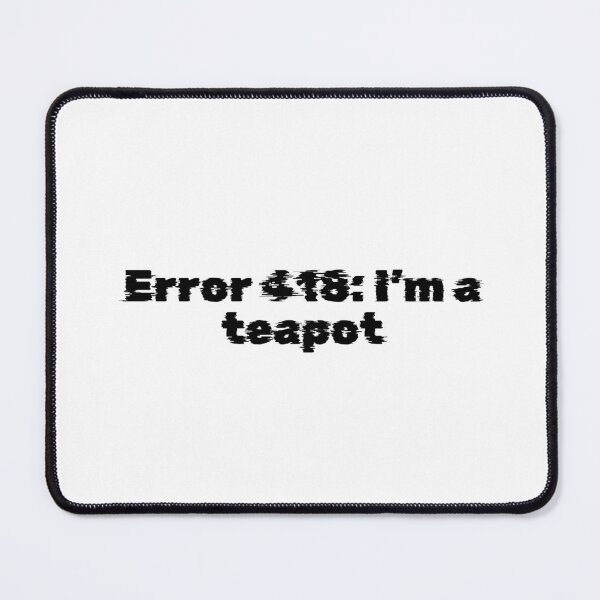 Item preview, Error 418: I’m a teapot designed and sold by Ninjacatoff.