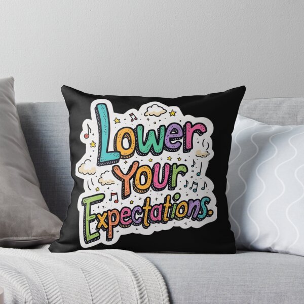Item preview, Lower Your Expectations – Rainbow Sarcasm designed and sold by nbg2012.