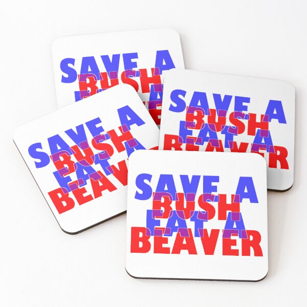 Item preview, Copie de Save a bush eat a beaver designed and sold by BeJahMan.