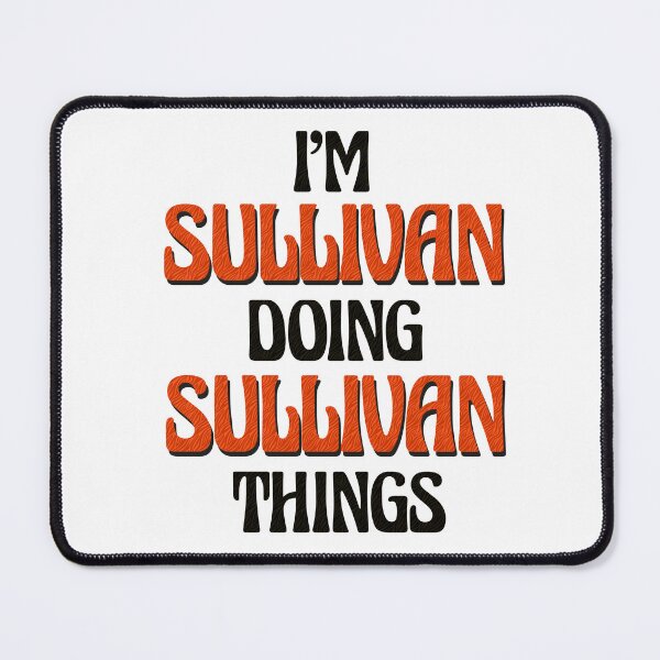 Item preview, I'm Sullivan Doing Sullivan Things designed and sold by Oussinc.
