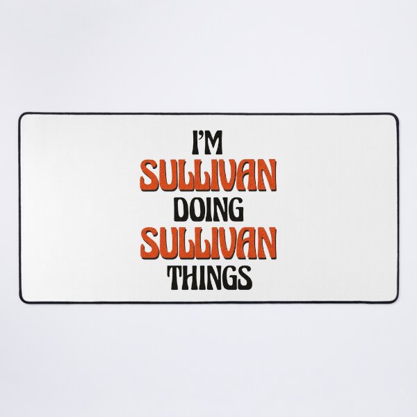 Item preview, I'm Sullivan Doing Sullivan Things designed and sold by Oussinc.