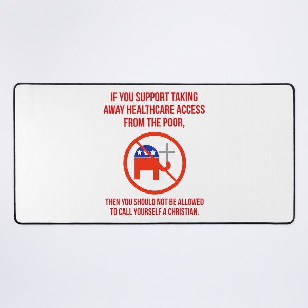 Item preview, Christians don’t take healthcare access away from the poor. designed and sold by Rachel the Artist .