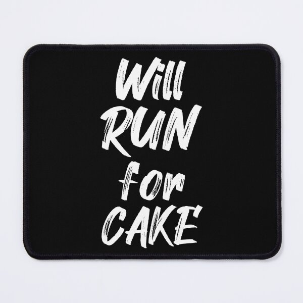 Item preview, Will Run For Cake II designed and sold by Lemon Pepper.