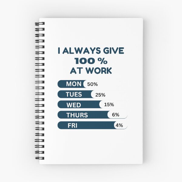 Item preview, Workplace Humor: I Always Give 100% at Work designed and sold by MimsTees.