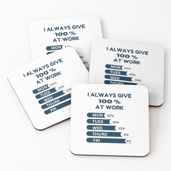 Item preview, Workplace Humor: I Always Give 100% at Work designed and sold by MimsTees.