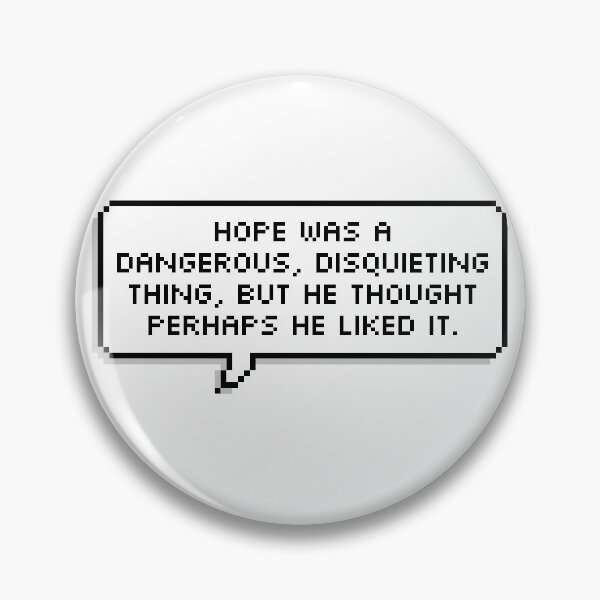Item preview, Hope was a dangerous, disturbing thing, but he thought he might have liked it designed and sold by jiminsyeol.