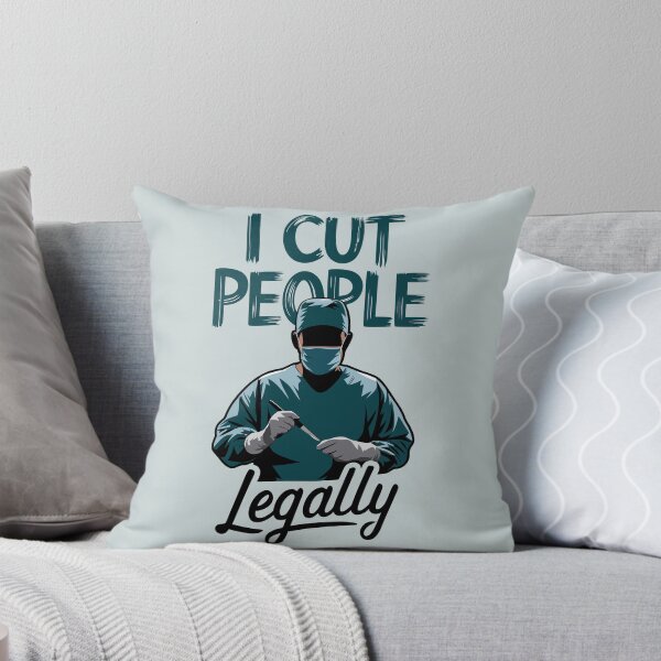 Item preview, I Cut People Legally - Surgeon Humor designed and sold by pixelated_echoes.