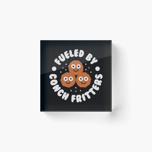 Item preview, Fueled By Conch Fritters - Bahamian Conch Fritters designed and sold by TomThornton.