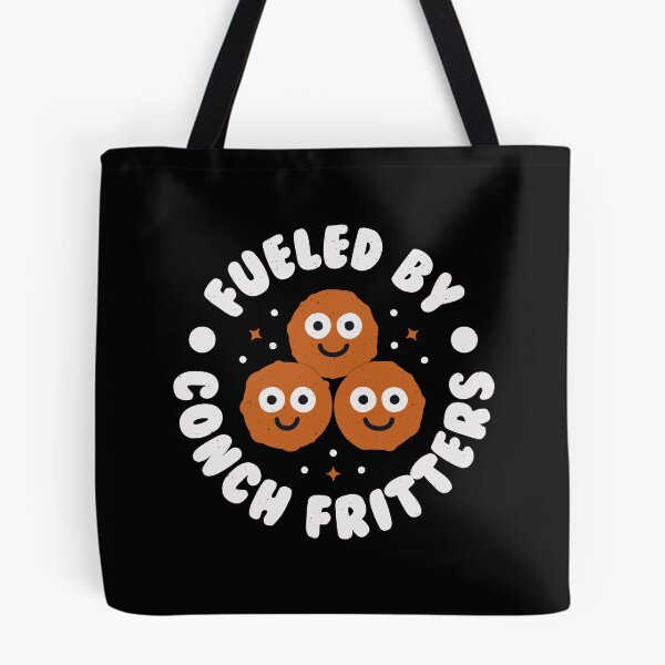Item preview, Fueled By Conch Fritters - Bahamian Conch Fritters designed and sold by TomThornton.