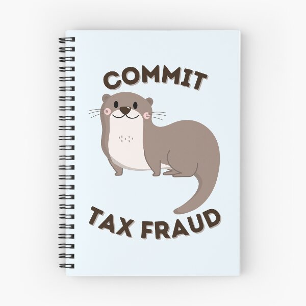 Item preview, Commit Tax Fraud designed and sold by dobiegerl.