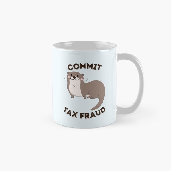 Item preview, Commit Tax Fraud designed and sold by dobiegerl.