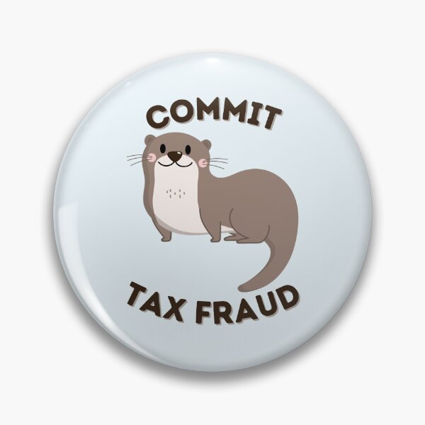 Item preview, Commit Tax Fraud designed and sold by dobiegerl.