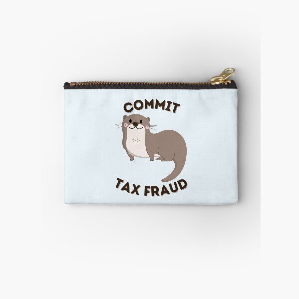 Item preview, Commit Tax Fraud designed and sold by dobiegerl.