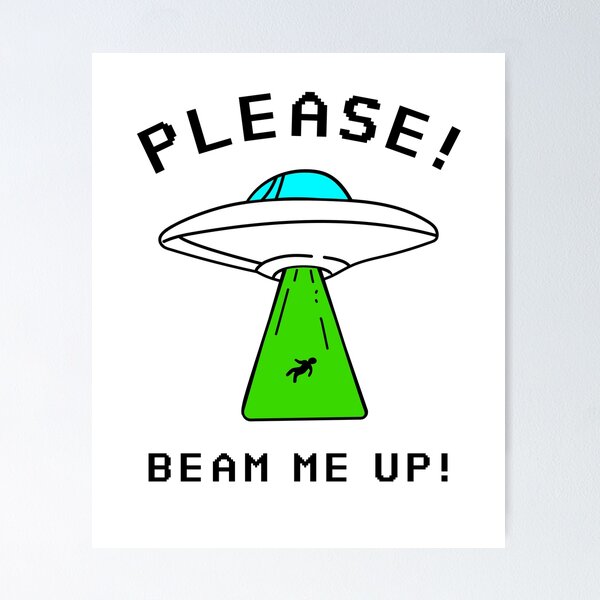 Item preview, Please! Beam Me Up! designed and sold by PhatDaddyG.