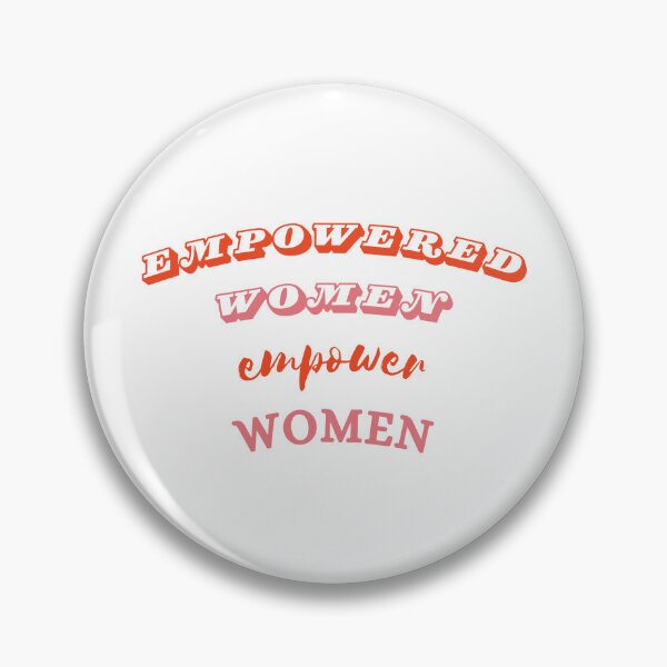 Item preview, Empowered Women Empower women designed and sold by Retro-Reverie.