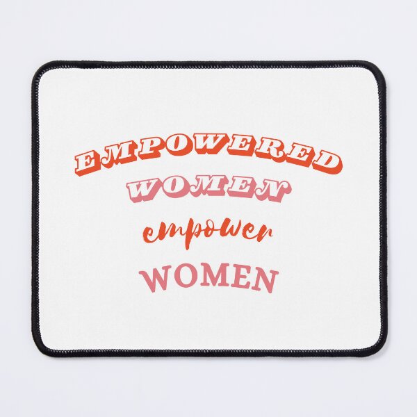 Item preview, Empowered Women Empower women designed and sold by Retro-Reverie.