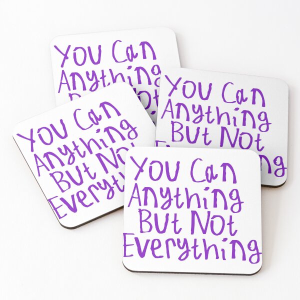 Item preview, You Can Anything But Not Everything designed and sold by kinpirks.