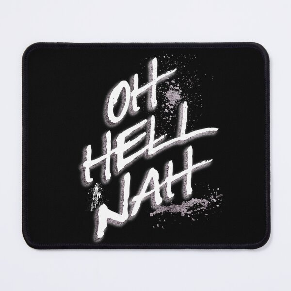Item preview, OH HELL NAH - Typography Grunge Design designed and sold by MoeTiff.