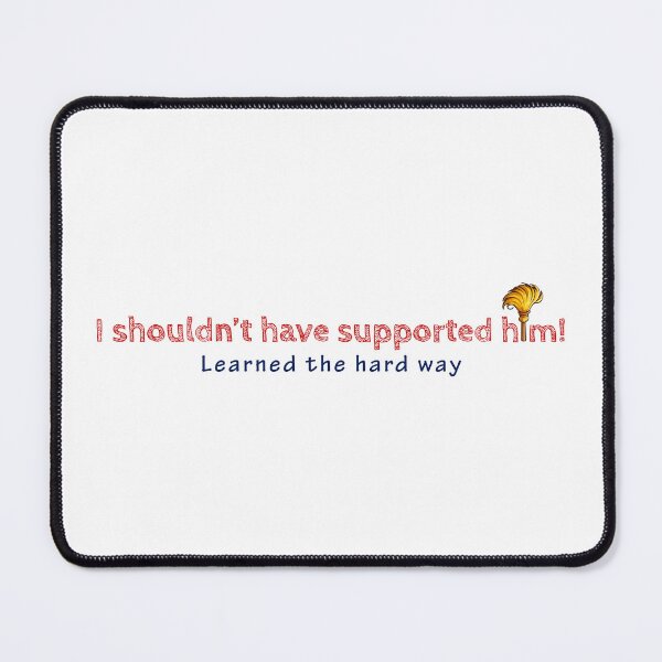 Item preview, Regretful statement in red outlined letters above blue cursive, with a gold feather on a white background, about a past support designed and sold by homydesign.