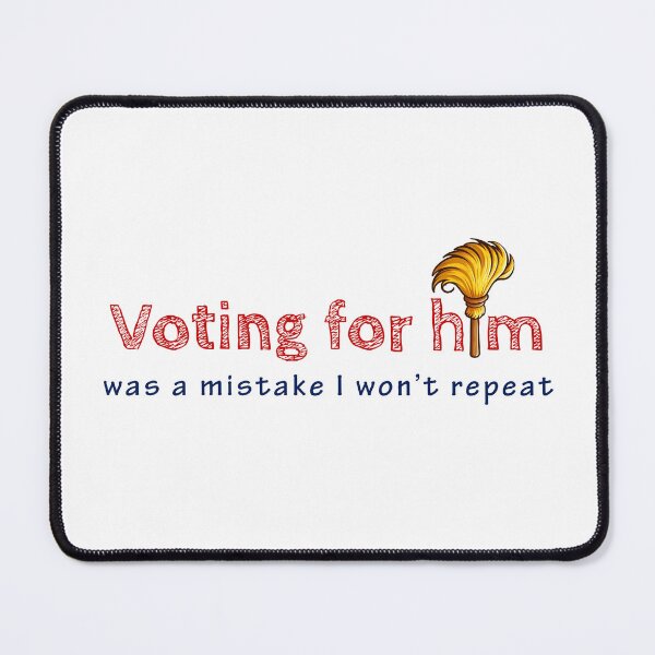 Item preview, Regretful statement in red outlined letters above blue cursive, with a gold feather on a white background, about a voting mistake designed and sold by homydesign.