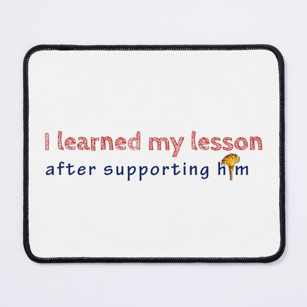 Item preview, Red outlined text above blue script, with a gold feather on a white background, expresses a lesson learned from support designed and sold by homydesign.