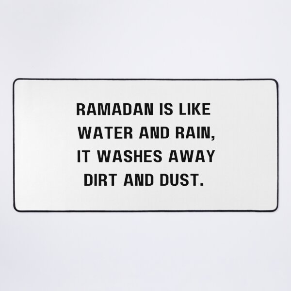 Item preview, RAMADAN IS LIKE WATER AND RAIN, IT WASHES AWAY DIRT AND DUST. Sweatshirt, tshirt, designed and sold by chipmuckdesignn.