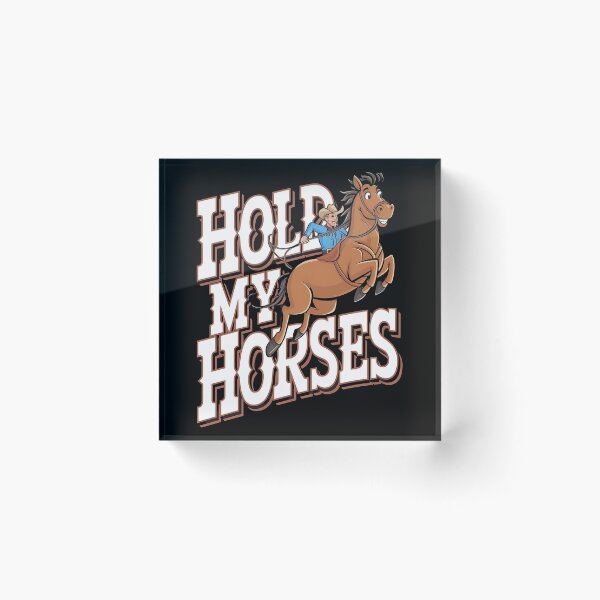 Item preview, Hold my horses - Rodeo can do - Inspired by rodeo - Rodeo is my passion - Rodeo dreams - I'm only here for the rodeo - The spirit of rodeo - The rodeo look - I want my rodeo designed and sold by JansenGS.