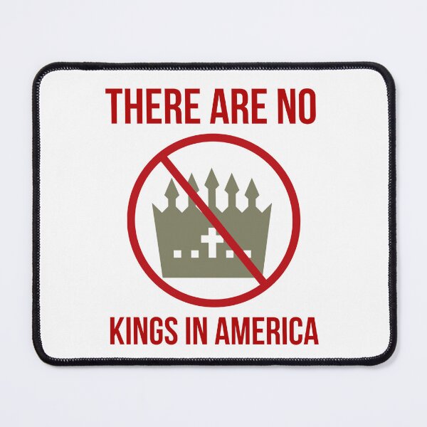 Item preview, There are no kings in America  designed and sold by Rachel the Artist .