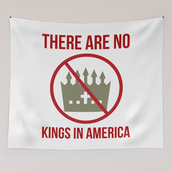 Item preview, There are no kings in America  designed and sold by Rachel the Artist .