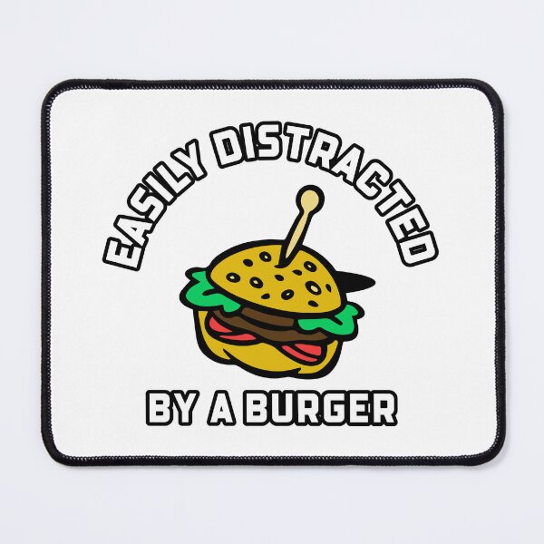 Item preview, Easily distracted by a burger designed and sold by FirstTimeTees.