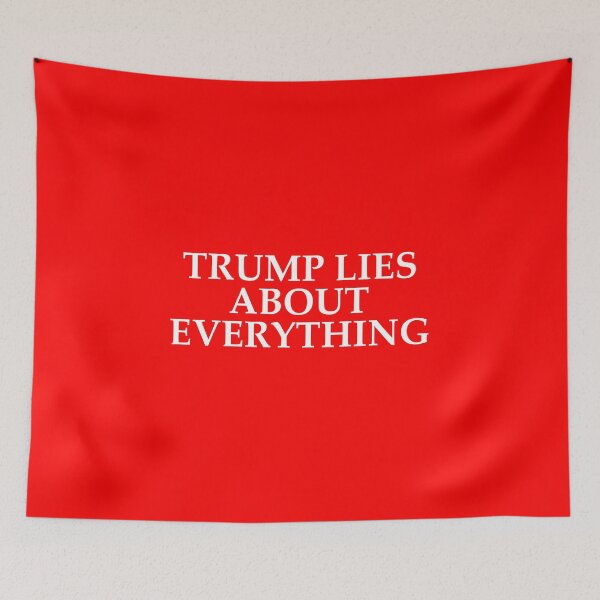 Item preview, Trump Lies About Everything designed and sold by The Fonsecastein Shop.