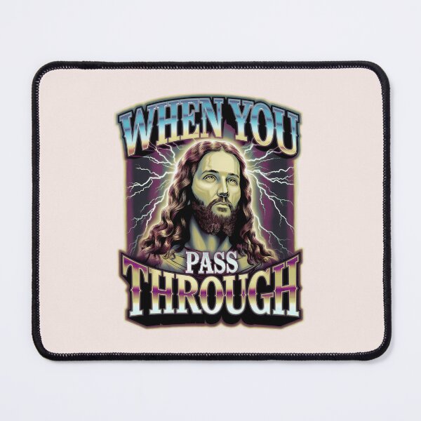 Item preview, Isaiah 43:2 – When You Pass Through | Bootleg-Style Jesus Art | Christian Streetwear designed and sold by KnitLuv.