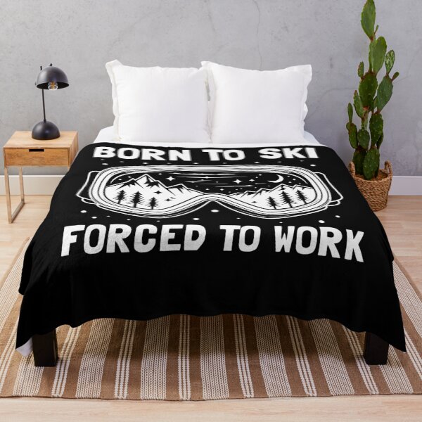 Item preview, Born to Ski - Forced to Work Winter Snow Sports designed and sold by PrintCrafting.