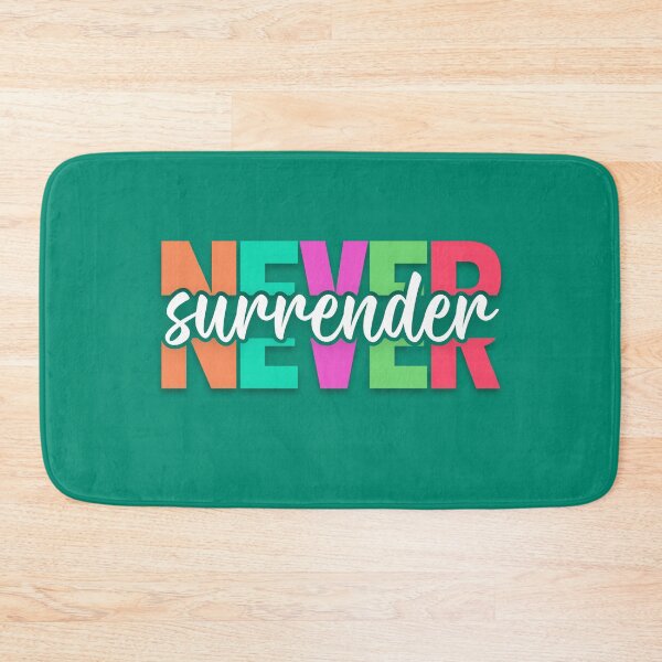 Item preview, NEVER SURRENDER NEVER GIVE UP QUOTE MOTIVATION INSPIRATION designed and sold by NiibDesigns.