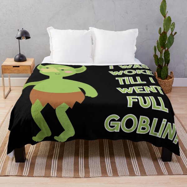 Item preview, I was Woke till I Went Full Goblin designed and sold by WigOutlet.