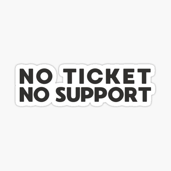 Item preview, No Ticket No Support IT Admin designed and sold by MEMES-GER.