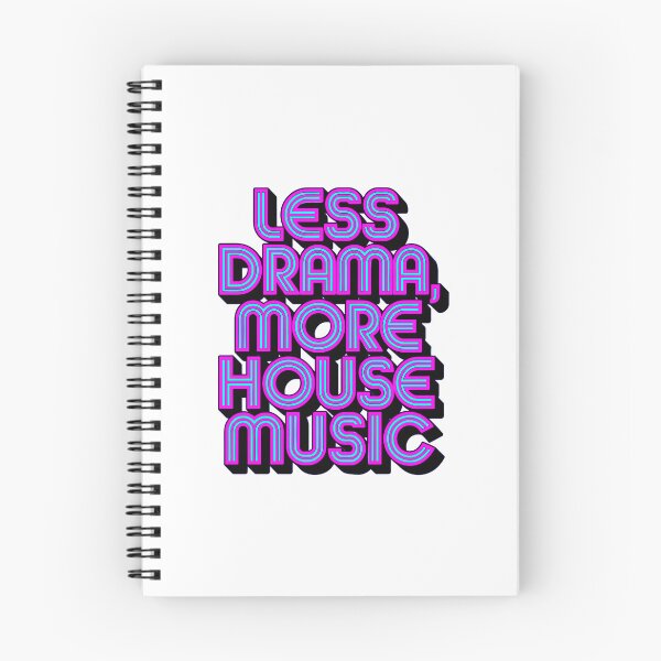 Item preview, "Less Drama More House Music" Electronic Music  – Perfect for DJs & House Music Lovers designed and sold by paulo silveira.