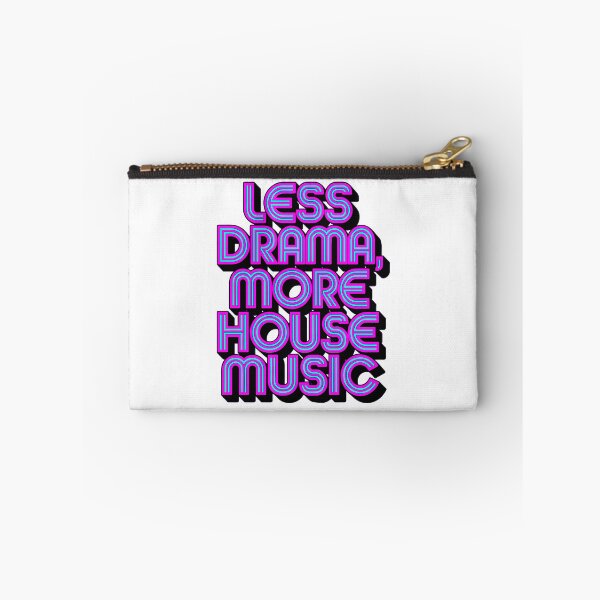 Item preview, "Less Drama More House Music" Electronic Music  – Perfect for DJs & House Music Lovers designed and sold by paulo silveira.