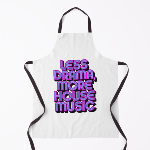Item preview, "Less Drama More House Music" Electronic Music  – Perfect for DJs & House Music Lovers designed and sold by paulo silveira.