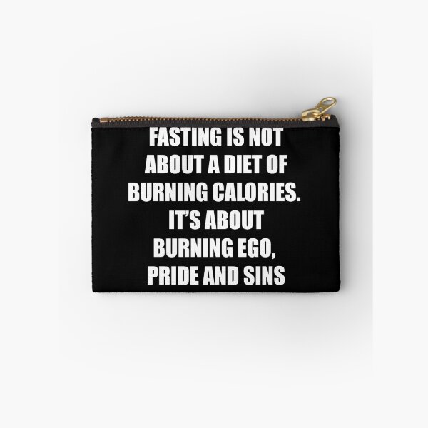 Item preview, Fasting Is Not About a Diet of Burning Calories, It’s About Burning Ego Pride and Sins designed and sold by CreativeStrike.