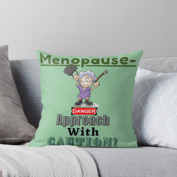 Item preview, "Menopause-Approach With Caution!...Fun, Novelty Menopause Humor For elderly Women On Short Fuses designed and sold by Old Age Ain't For Sissies!.