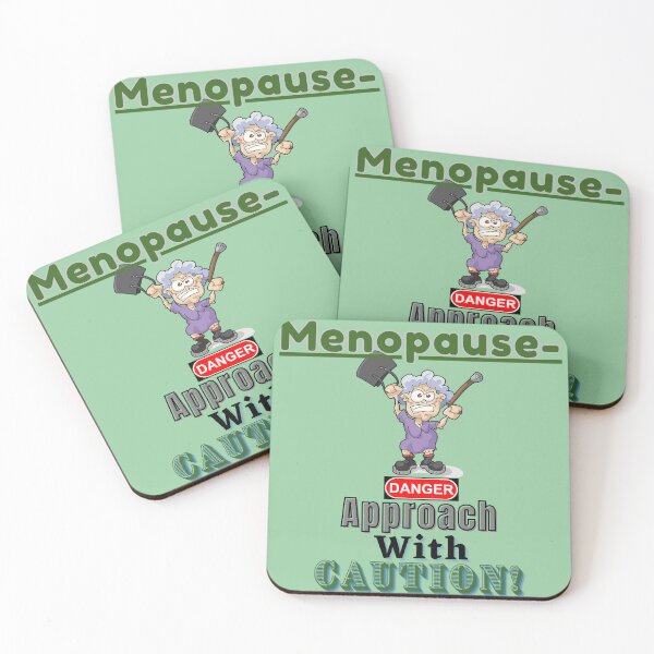 Item preview, "Menopause-Approach With Caution!...Fun, Novelty Menopause Humor For elderly Women On Short Fuses designed and sold by Old Age Ain't For Sissies!.
