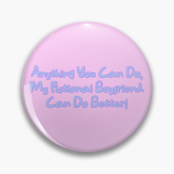 Item preview, Fictional Boyfriends Are Better designed and sold by Elinda96.