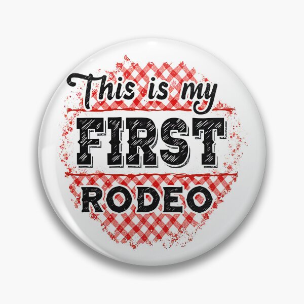 Item preview, This is my first rodeo designed and sold by CircaSassy.