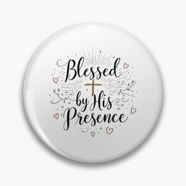 Item preview, Blessed by His Presence - Christian Faith Based Inspirational Typography Design designed and sold by Redblackman.
