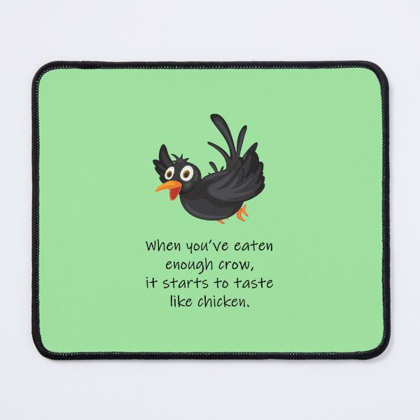 Item preview, Cartoon Crow: When you've eaten enough crow designed and sold by SomeGuyLou.