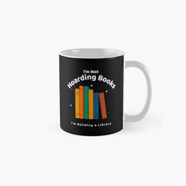 Item preview, I'm Not Hoarding Books Funny Bookworm designed and sold by Sachie's Studio.