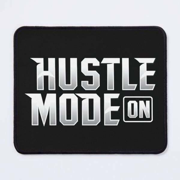 Item preview, Hustle Mode On designed and sold by Wear & Wonder.
