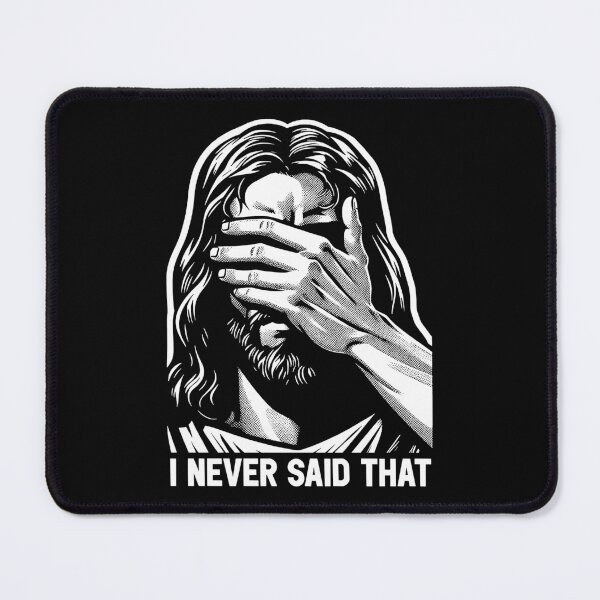 Item preview, Jesus Never Said That designed and sold by plushism.