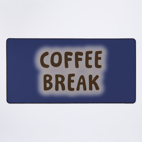 Item preview, Time For A Coffee Break designed and sold by Elinda96.
